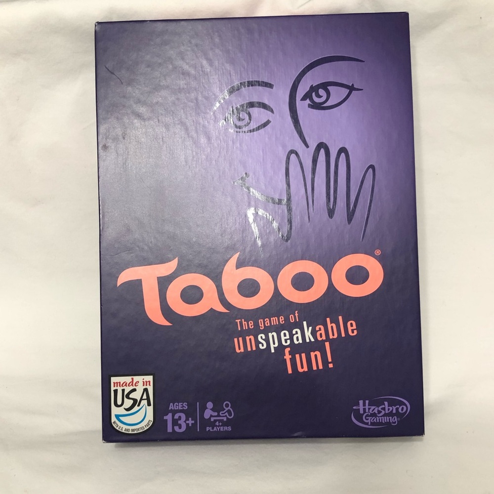 Taboo The game of unspeakable fun 4+players and aged 13+.